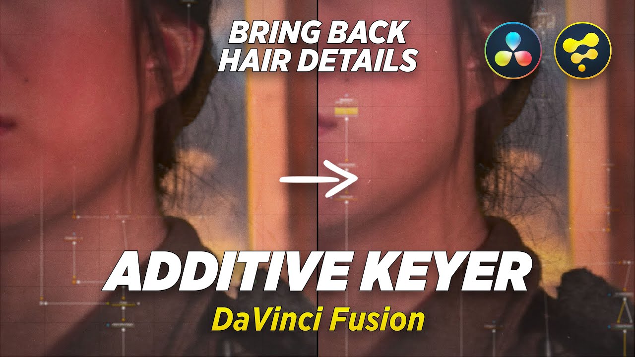 Additive Keying in DaVinci Fusion – Bring Back Lost Hair Details!