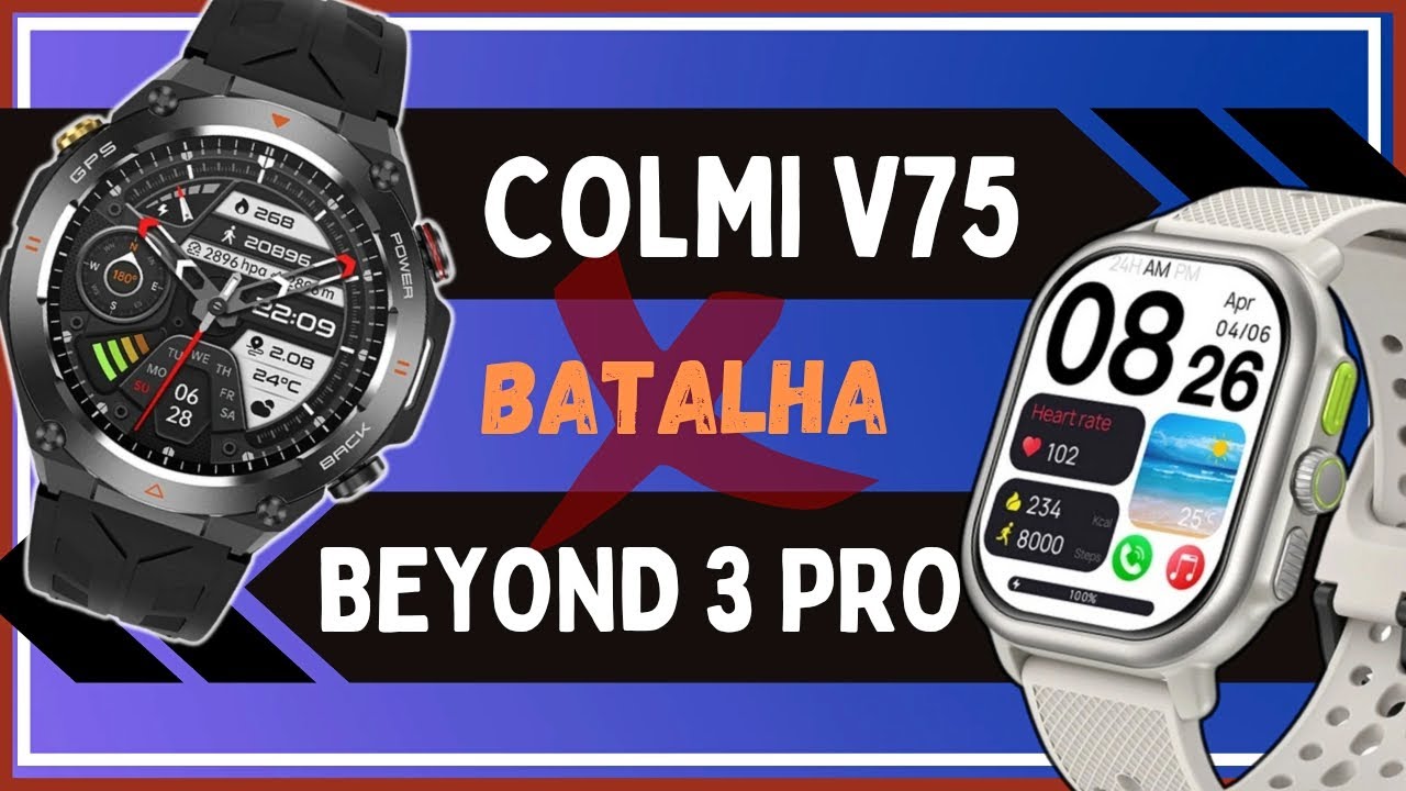 ZEBLAZE BEYOND 3 PRO vs COLMI V75 - Smartwatch Comparativo Com GPS INTEGRADO - Review!