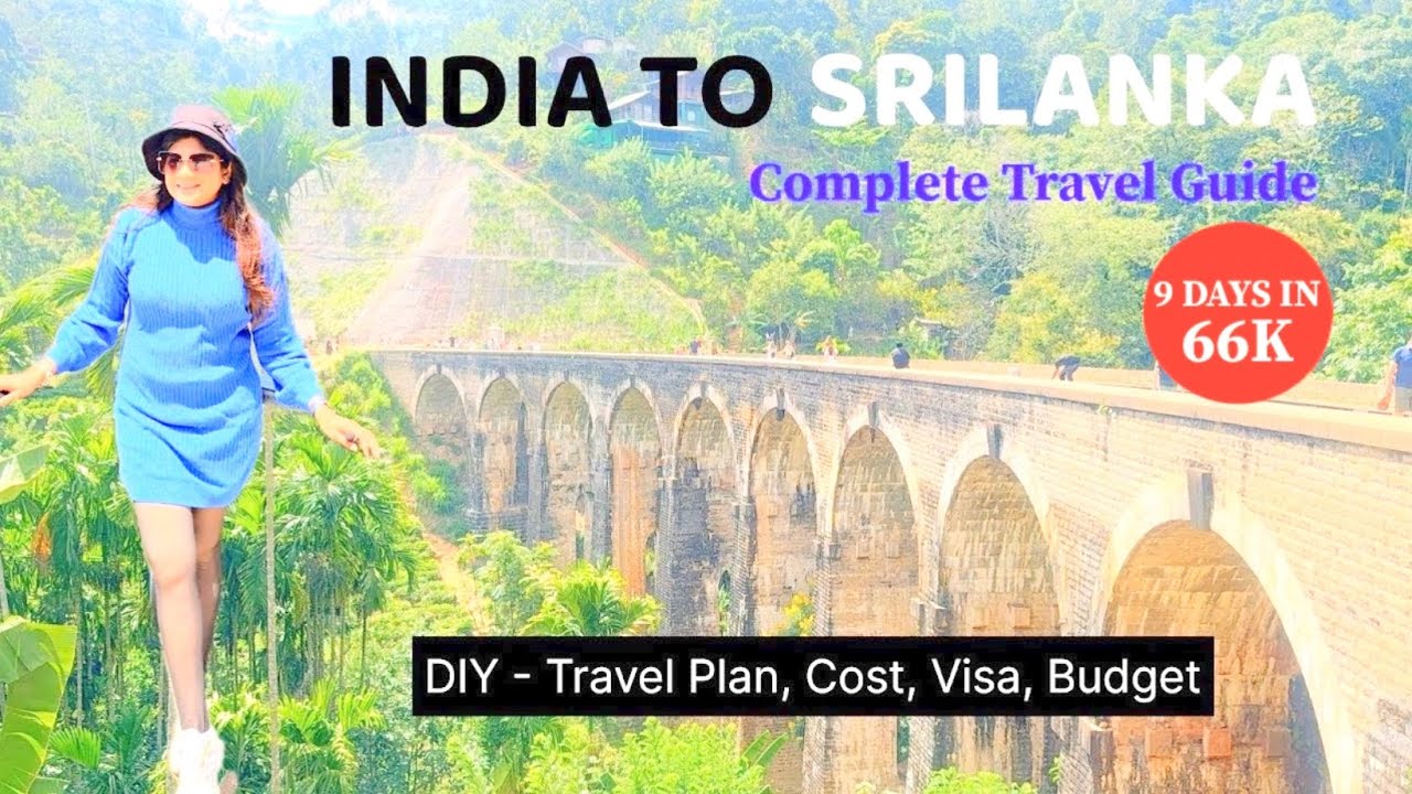9 Days Complete Sri Lanka Travel Guide | Budget, Hotels, Places to Visit, Transport & Tips
