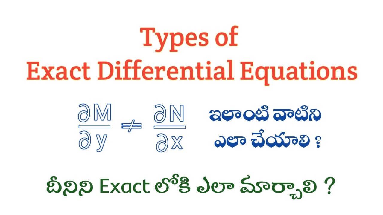 Types of Exact Differential Equations in Telugu || Reducing to Exact DE || Root Maths Academy