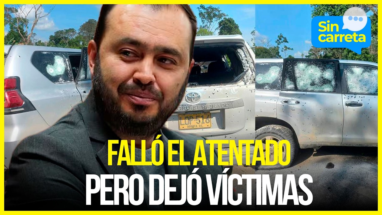 Atentado a Senador Deja 2 victimas mortales en Arauca | Noticias Sin Carreta