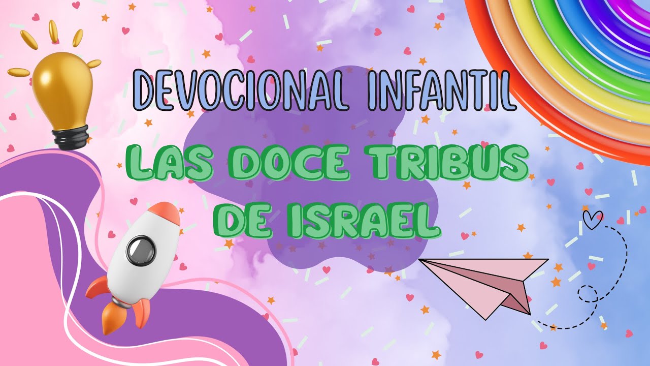 DEVOCIONAL INFANTIL FEBRERO 3 - LAS 12 TRIBUS DE ISRAEL