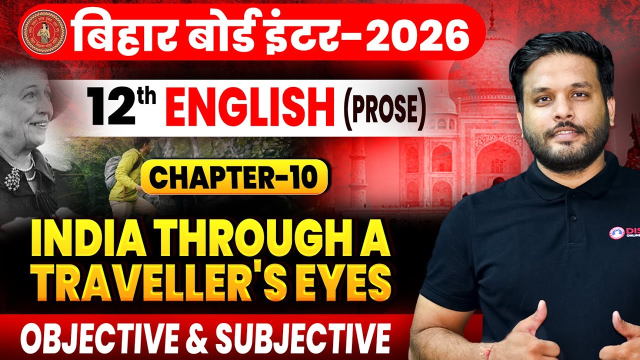 Class 12th English Chapter 10 Bihar Board | India Through A Traveller's Eyes Objective & Subjective