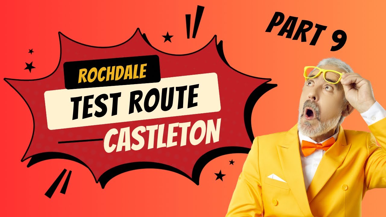Part 9: Inside Out: Rochdale’s Castleton Driving Test Route