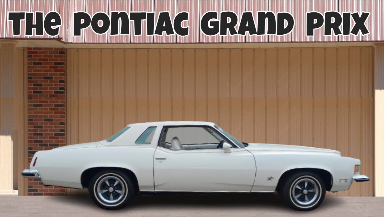 PONTIAC GRAND PRIX : SEE WHY IT WAS SO POPULAR