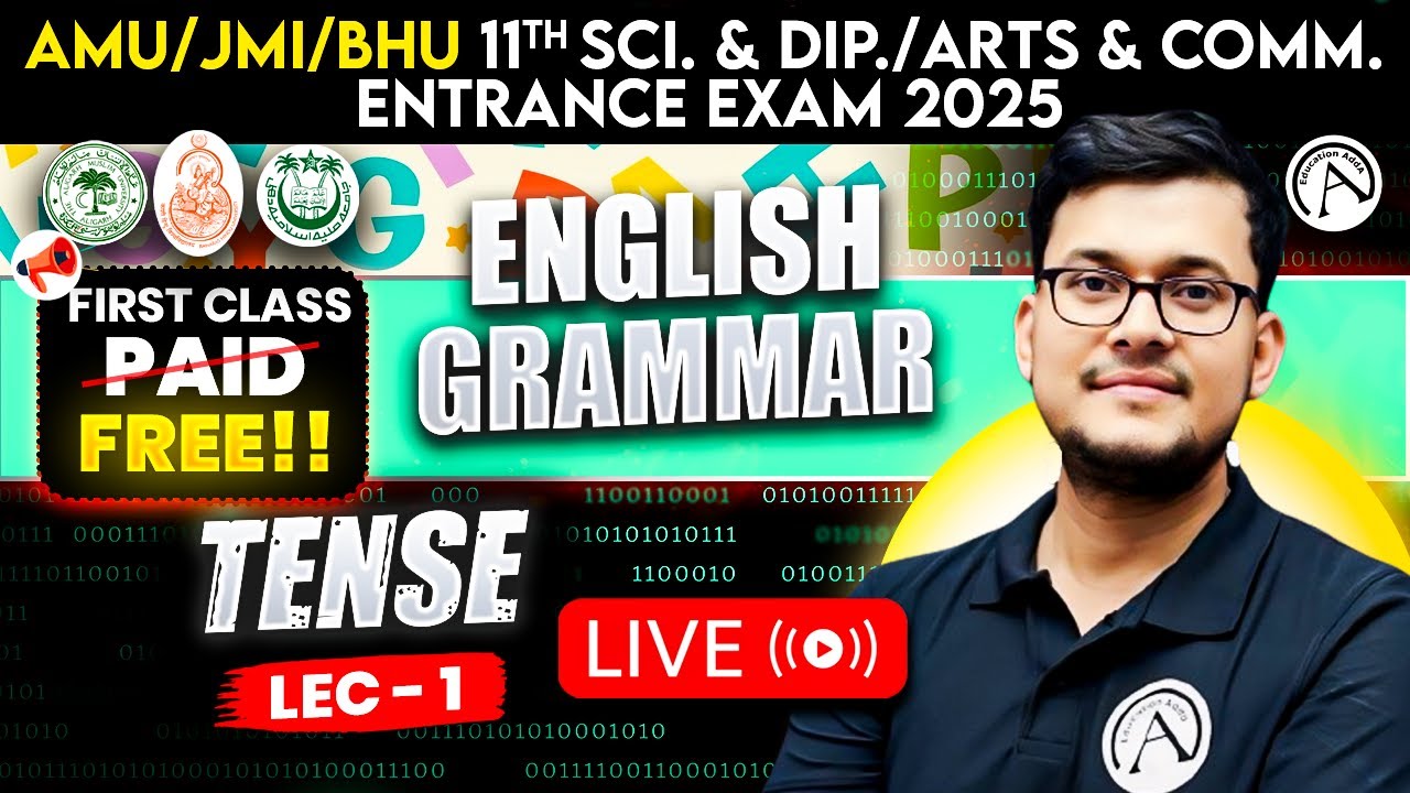 AMU/JMI/BHU 11th Science & Arts/Commerce Entrance Exam 2025 | Tense : 01 | English