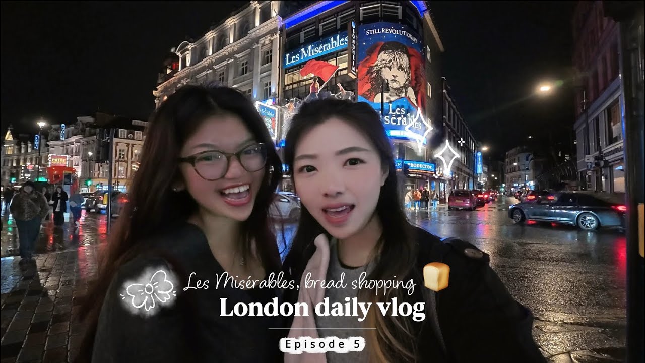 A Slow Evening in London: Les Misérables & Fresh Bread 🍞🤍 | Daily Vlog Ep. 5✨