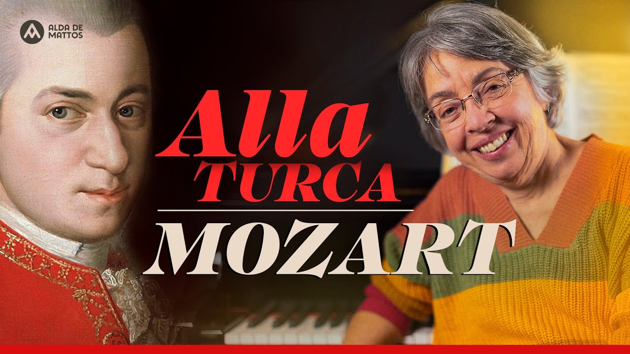 Como dominar a famosa Alla Turca de Mozart | 3º movimento da Sonata KV 331 | Alda de Mattos