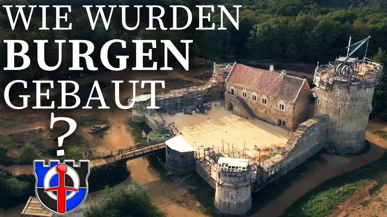 Wie wurden Burgen im Mittelalter gebaut? So lief's wirklich ab!
