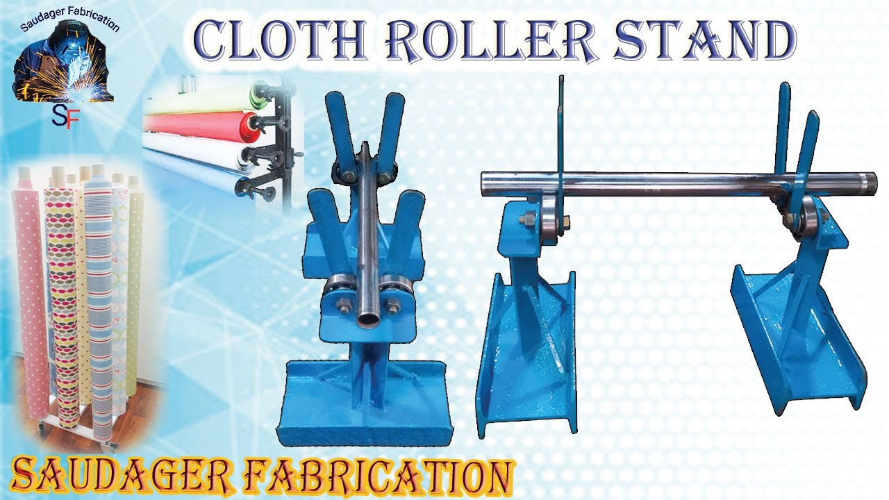 Cloth Roller & Unroller Stand ||कपडा रोलर स्टैंड ||Textile Cloth Roll Stand ||  Saudager Fabrication