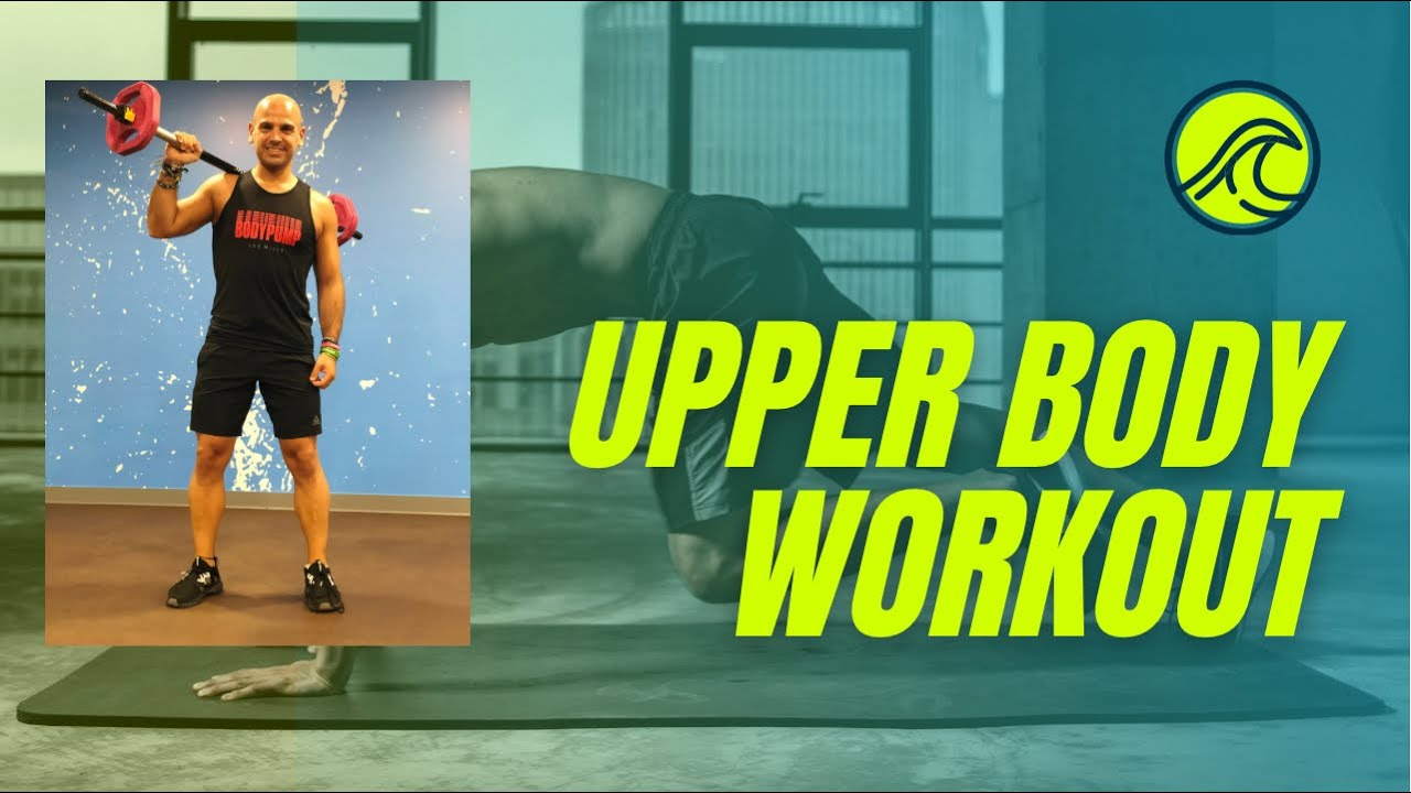Upper Body Workout- Entrenamiento de tren superior