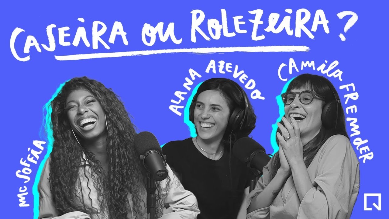 CASEIRA OU ROLEZEIRA? Com MC Soffia e Alana Azevedo