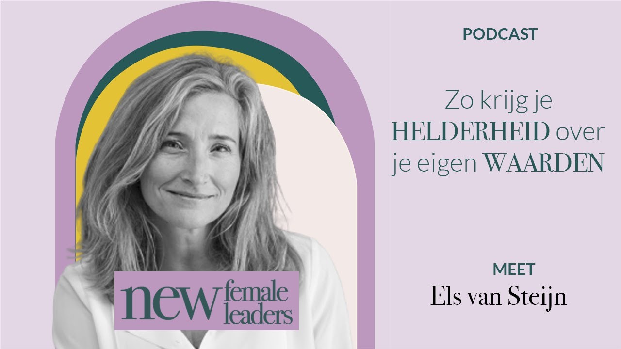 Zo krijg je helderheid over je eigen waarden | House of New Female Leaders #3