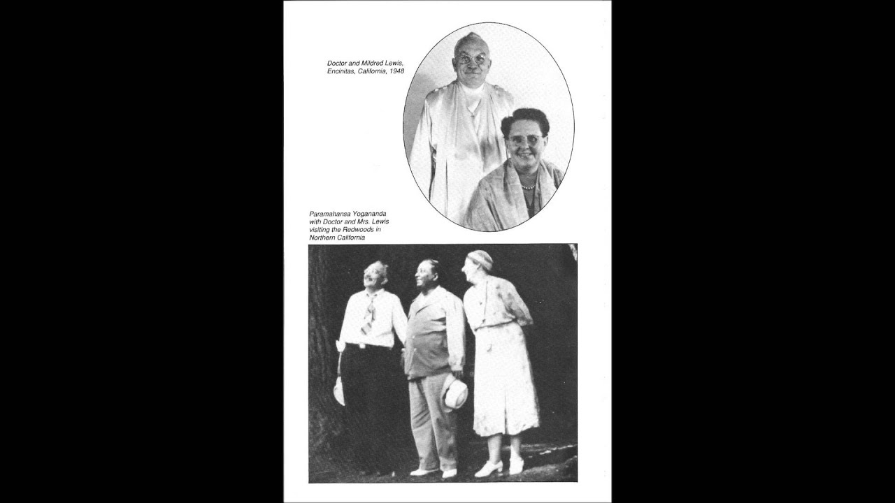 Dr Lewis:  Personal reflections ~ Experiences with Paramahansa Yogananda, Audio.