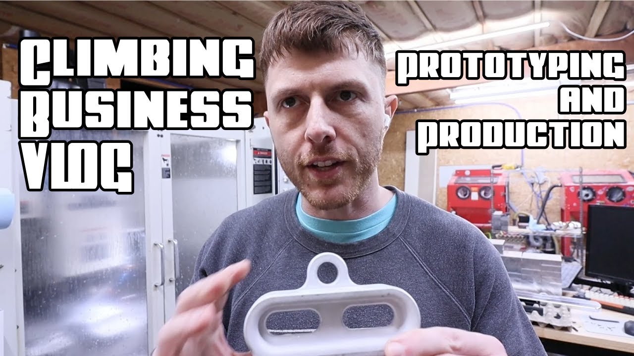 Climbing Business Vlog- Prototyping and setting up for production