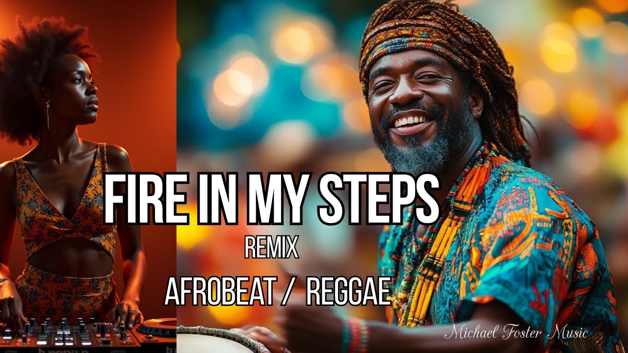 Fire in My Steps Remix - Reggae, Caribbean Vibes