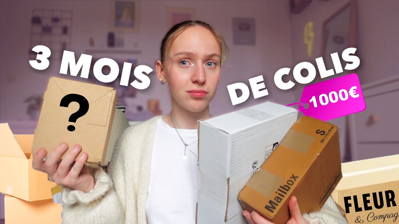 J'OUVRE 3 MOIS DE COLIS (ft. mon mec)