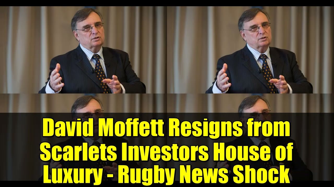 Дэвид Моффетт уходит из Scarlets Investors House of Luxury Rugby News Шокирующие новости