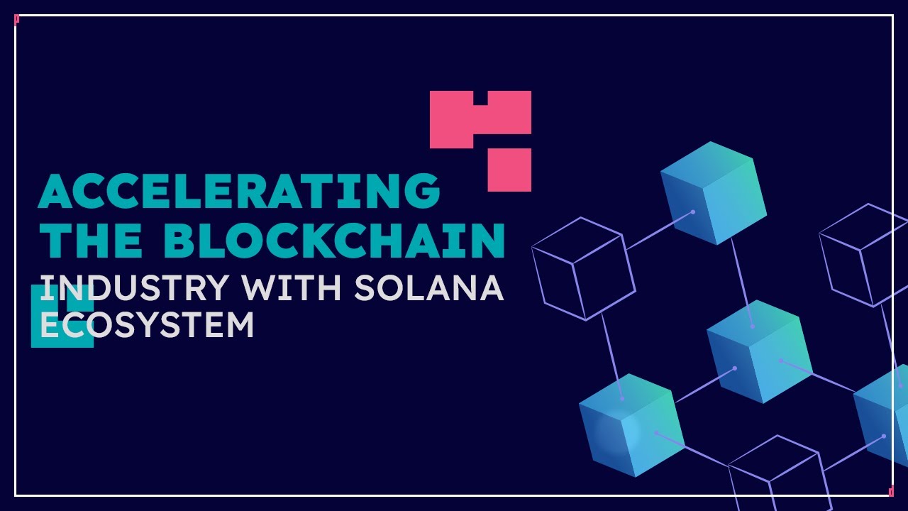 Accelerating the blockchain industry with Solana ecosystem | Keynote