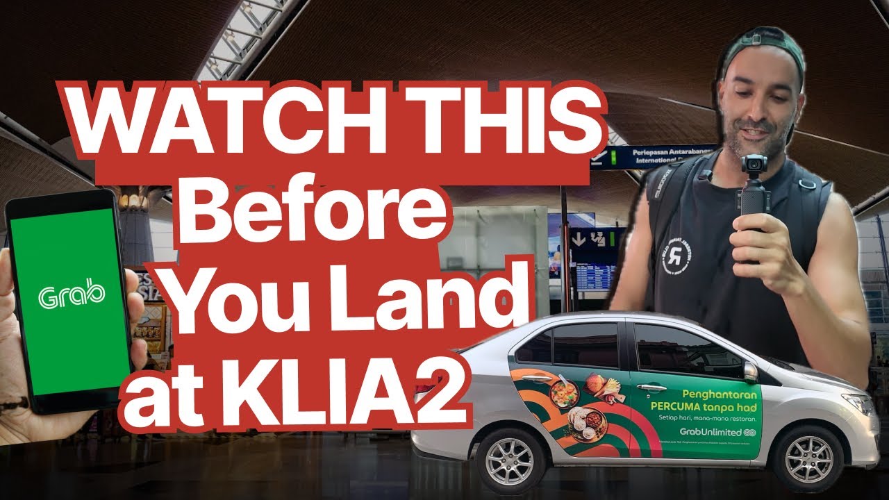 Don't Get Ripped Off at KLIA2! (Grab vs. Taxi Guide)