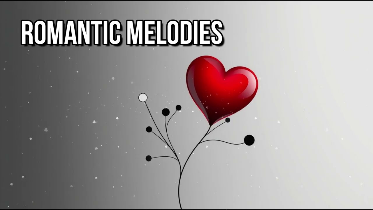 Romantic Music – Vol. 144 | 🥀 Tender Connection | Soft Melodies for a Beautiful Evening