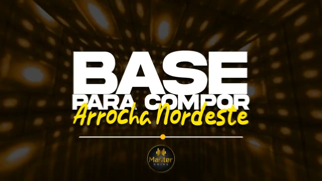 BASE PARA COMPOR - Arrocha Nordeste