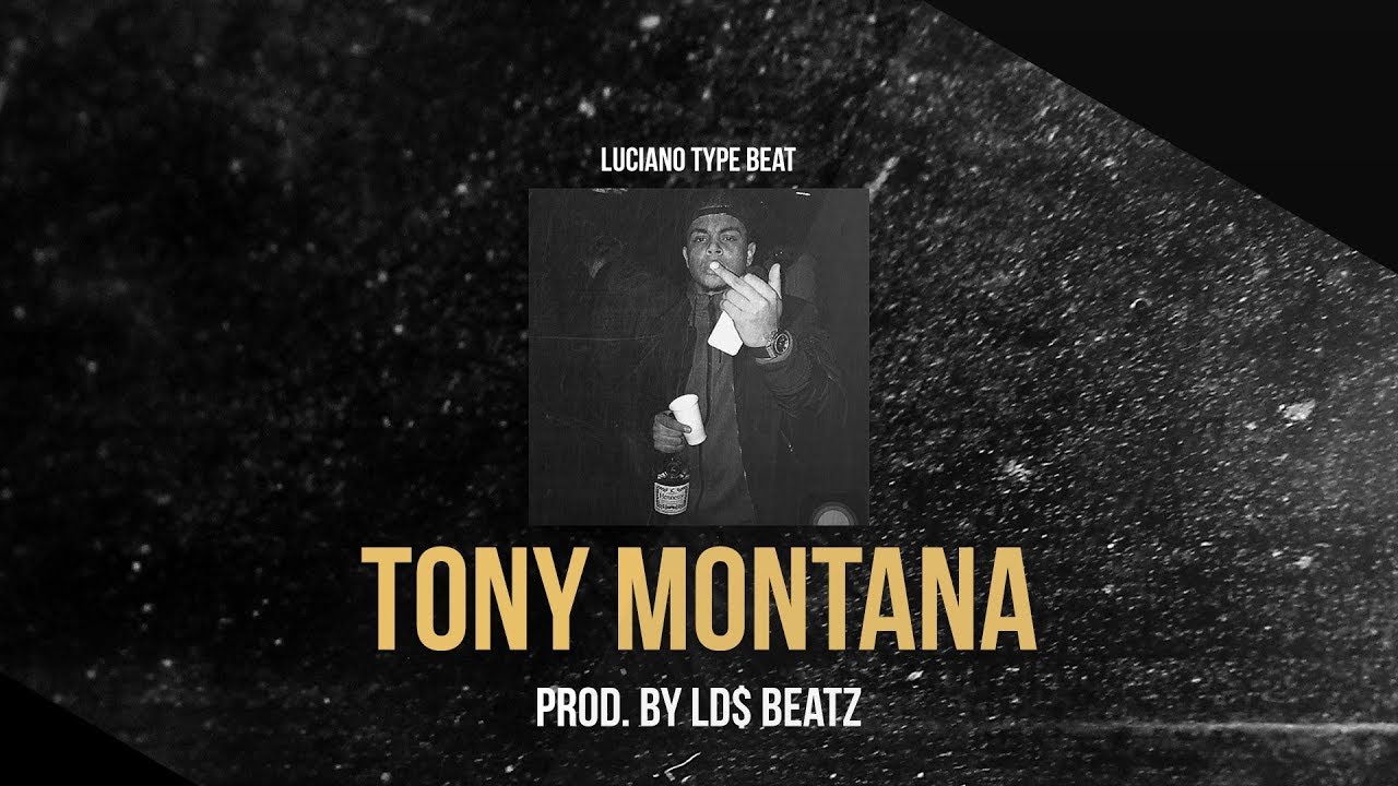 LUCIANO TYPE BEAT - TONY MONTANA (Prod. by Ld$)