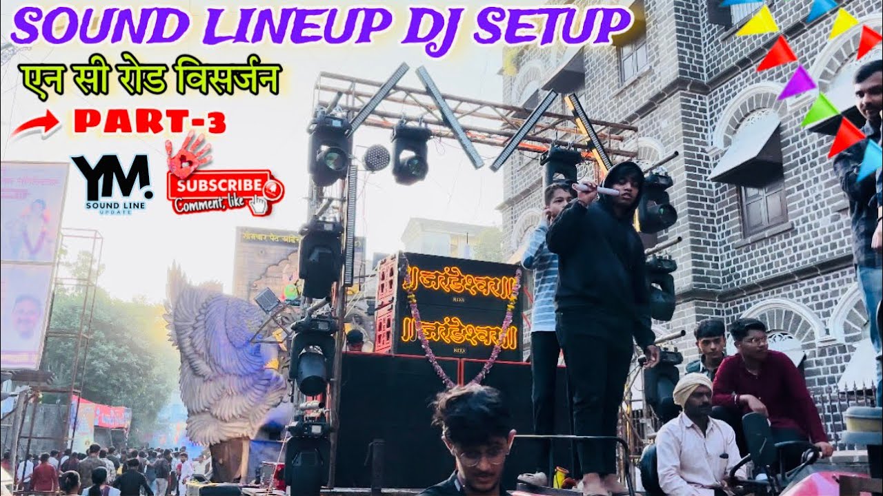 GANPATI VISARJAN 2024 || SOUND LINEUP DJ SETUP💥🔝|| NC ROAD PUNE || PART-3 || गणपती विसर्जन पुणे 2024