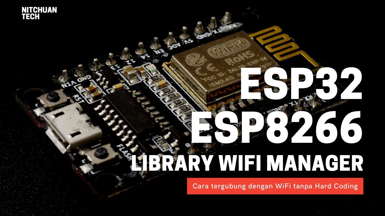 Cara terhubung dengan WiFi tanpa Hard Coding menggunakan WiFi Manager ESP8266 & ESP32