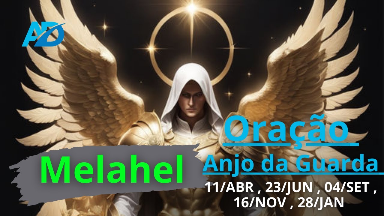 Oração ao anjo da guarda MELAHEL,   receba a cura de depressão, ansiedade...