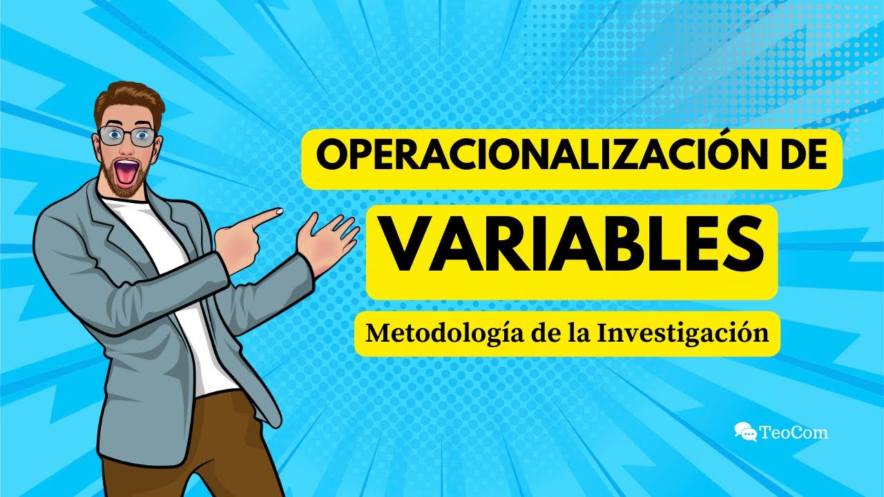 Operacionalización de variables – Metodología de la Investigación
