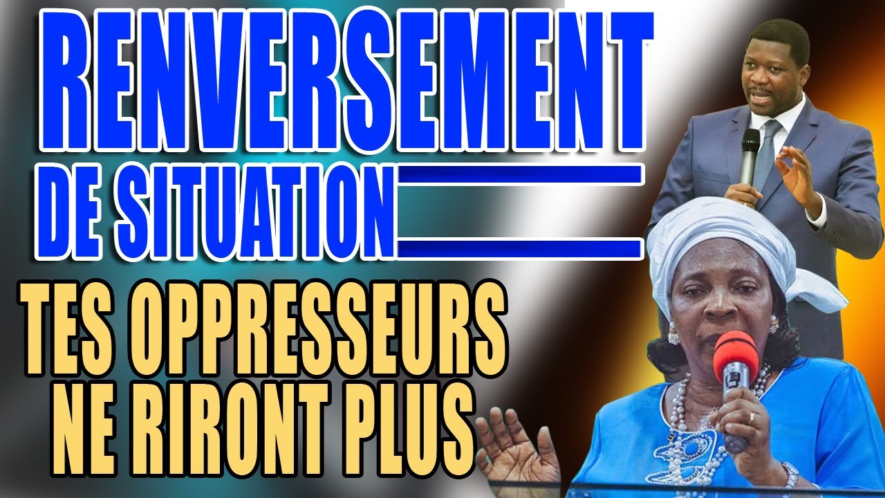 RENVERSEMENT DE SITUATION / TES ENNEMIS NE RIRONT PLUS / NOUMONVI DODJI PAUL