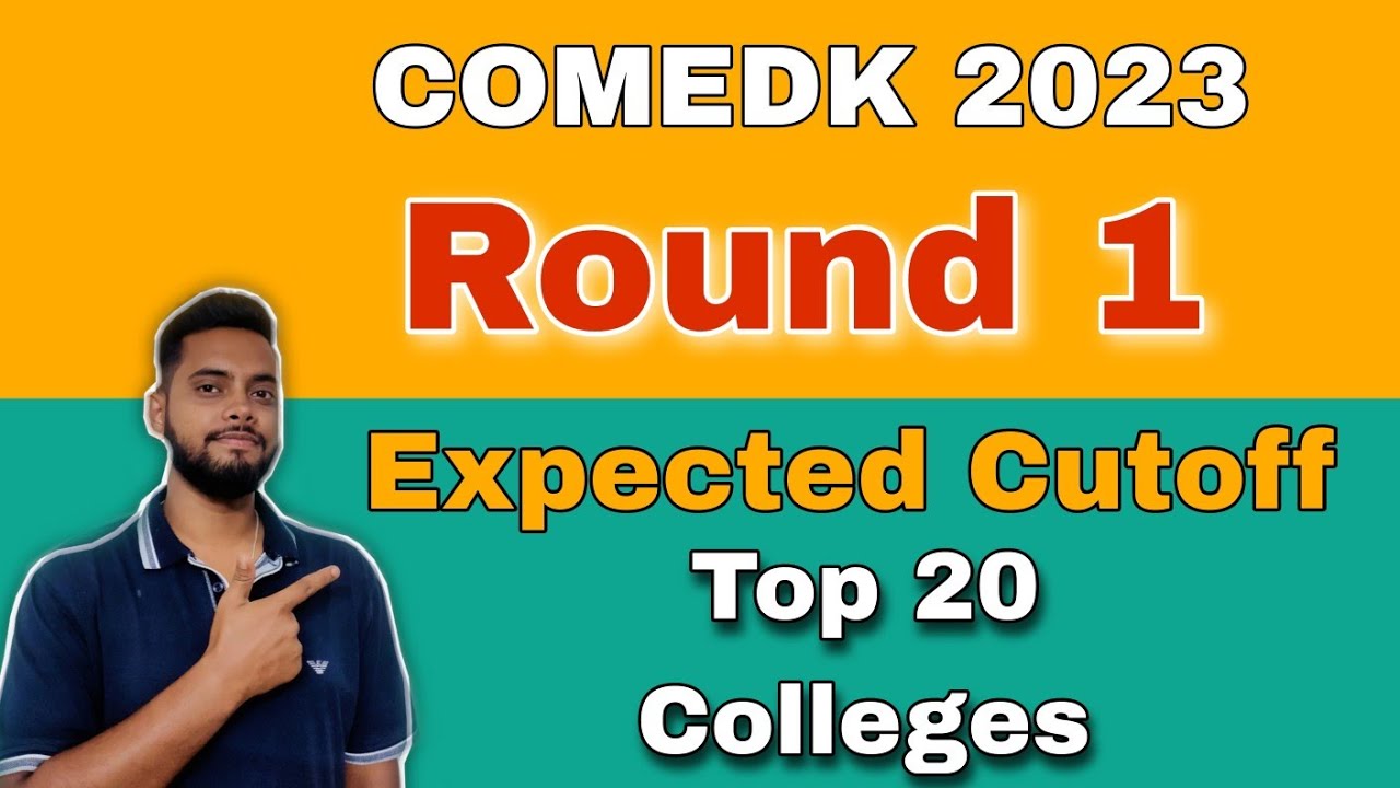 Expected Cutoff of Round 1|Top 20 Colleges|COMEDK 2023|Latest Update|Counselling by Ash Academy JEE