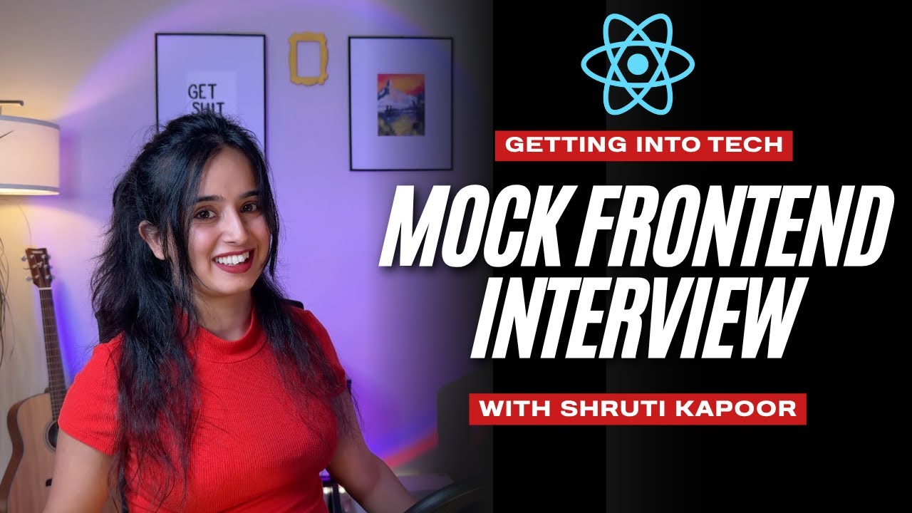 Frontend Developer React Mock Interview (Live) with Shruti Kapoor