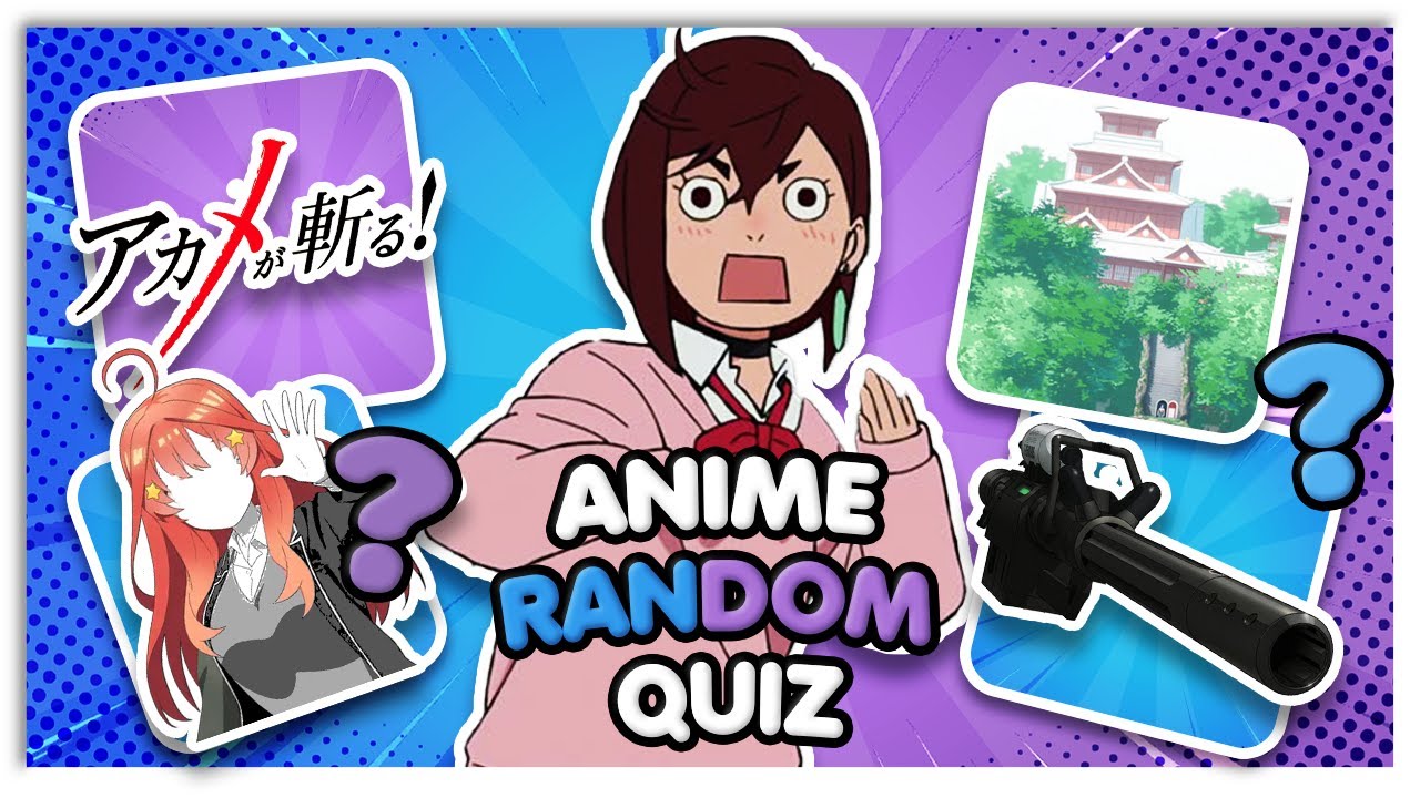 ANIME RANDOM QUIZ #5(Openings,Places,Drawing,Odd One Out!,Imposter)