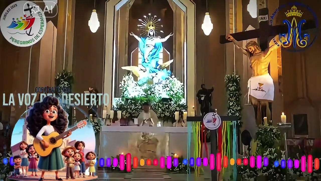 ✅ Con el vino y el Pan • Coro Católico La Voz del Desierto