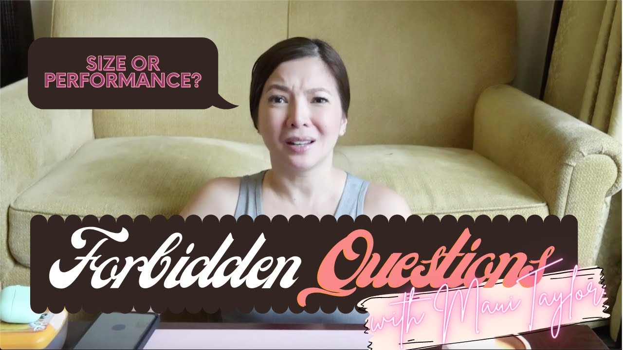 FORBIDDEN QUESTIONS (SIZE OR PERFORMANCE?) | MAUI ANNE TAYLOR