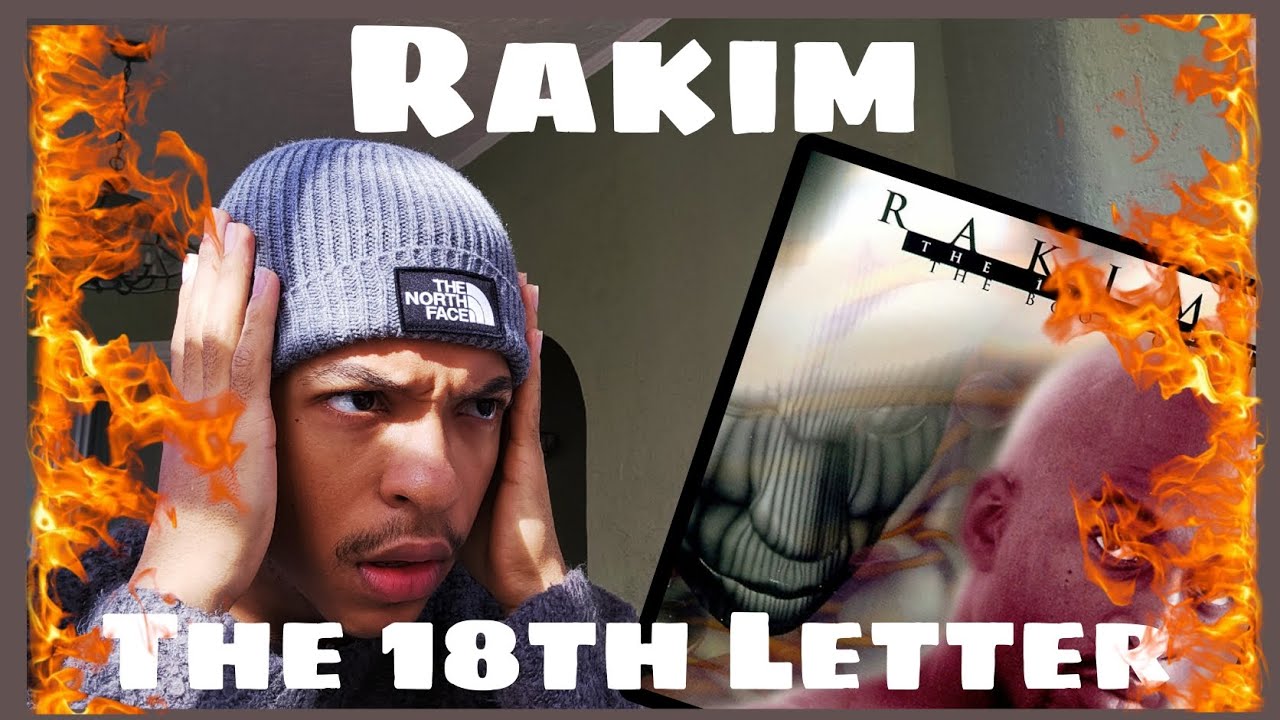 HOLD ON BRUH. | Rakim - The 18th Letter REACTION/REVIEW