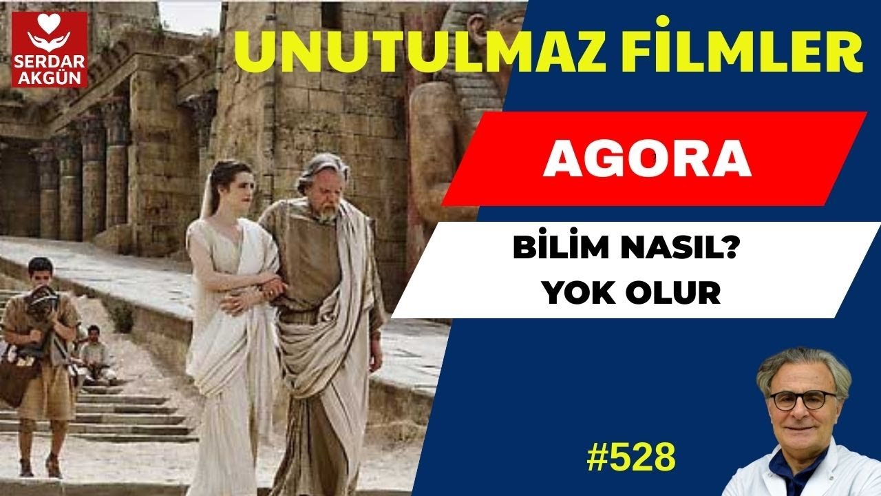 528. Agora, Seyredilmesi Gereken filmler, Serdar Akgün
