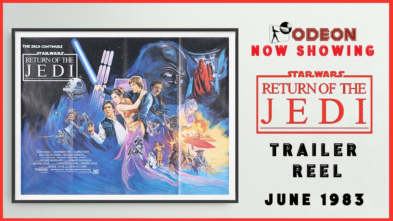 RETURN OF THE JEDI (June 1983 Odeon Cinema Trailer Reel) -- Home Cinema