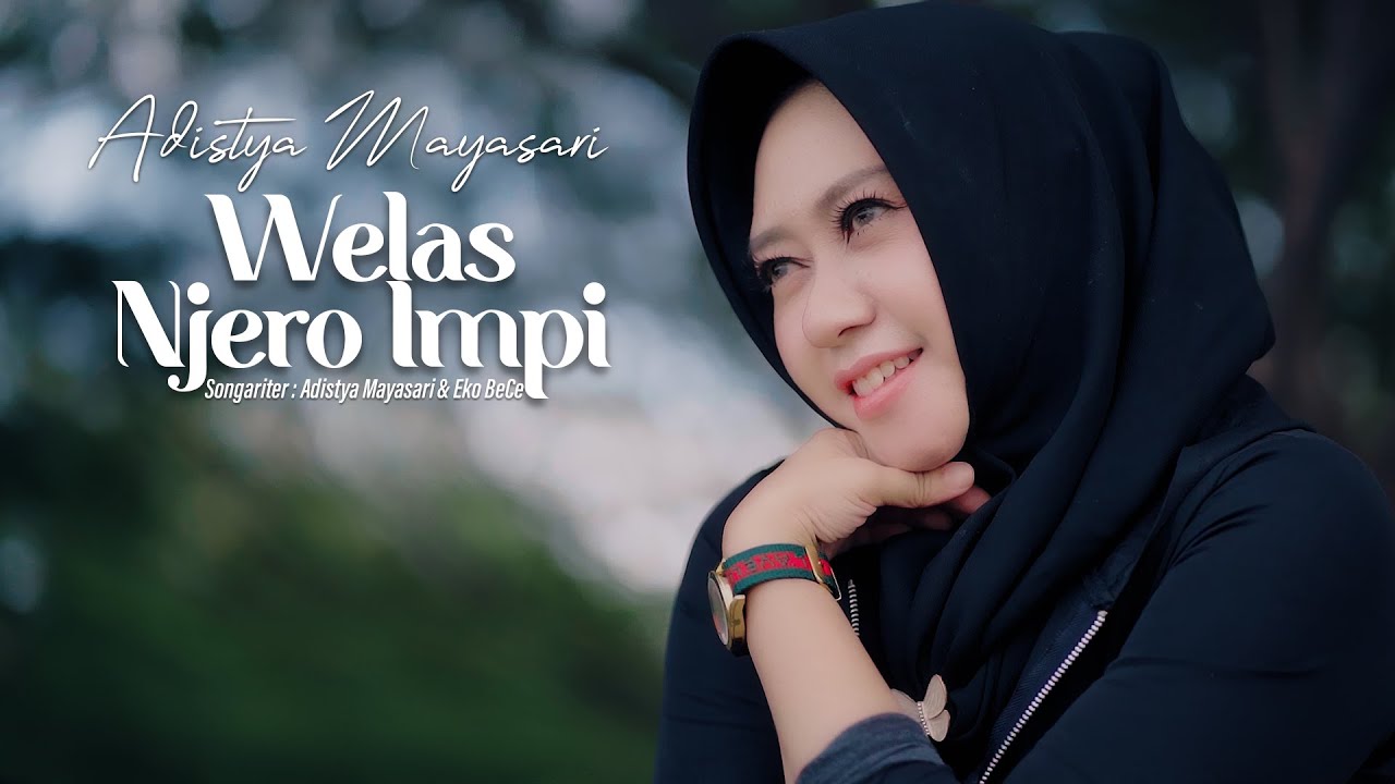Adistya Mayasari - 'WELAS NJERO IMPI'- Official Music Video