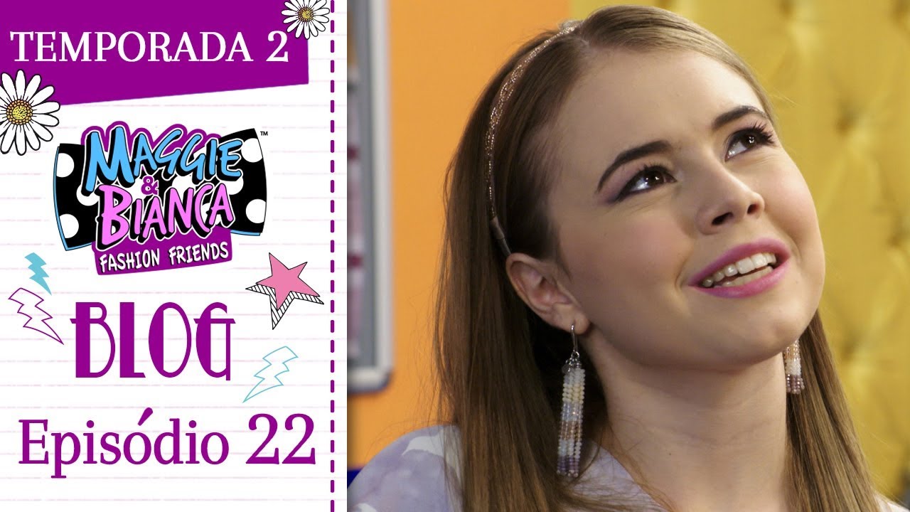 Maggie & Bianca Fashion Friends | Temporada 2 - Os posts e as hashtags mais GO.ZY.! [ Ep. 22 ]