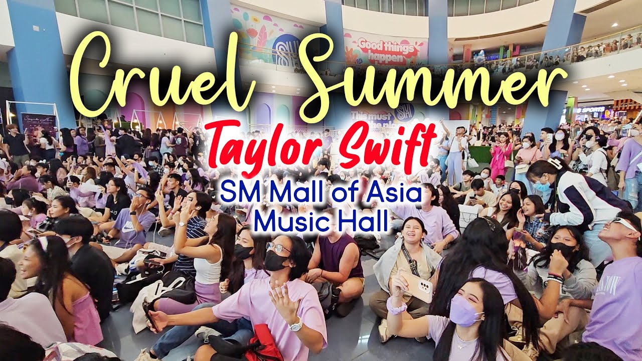 Cruel Summer (Mall of Asia) - Taylor Swift