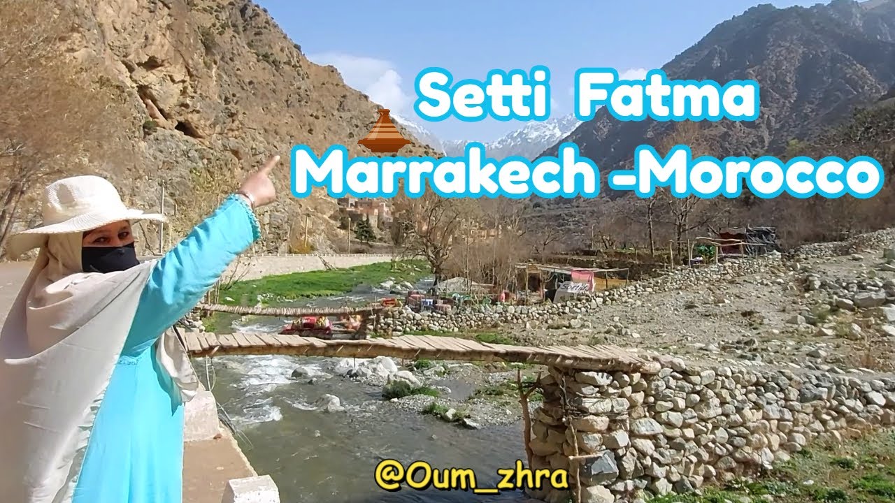 الجمال المخفي بسيتي فاطمة 🏘🎀Vlog de Marrakech🌄 - Morocco