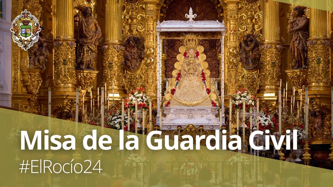 #ElRocío24 | En directo - Misa de la Guardia Civil