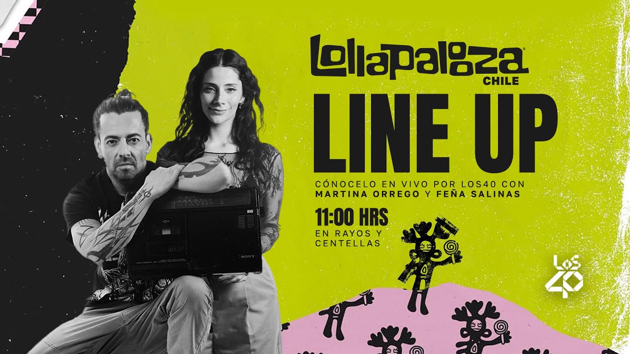 Line Up de Lollapalooza Chile 2026: La reacción en vivo de Martina Orrego y Feña Salinas