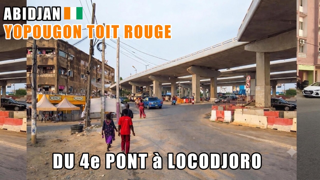 Yopougon Toit Rouge à Abidjan 🇨🇮 Côte d'Ivoire : balade du 4ᵉ pont à l’avenue de Locodjoro