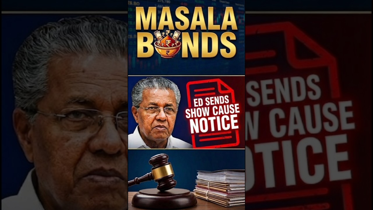 Why ED Issued Show Cause Notice to Kerala CM Pinarayi Vijayan | Masala Bonds Explained | UPSC