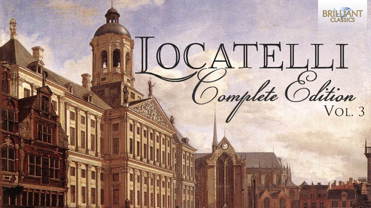 Locatelli: Complete Edition, Vol. 3