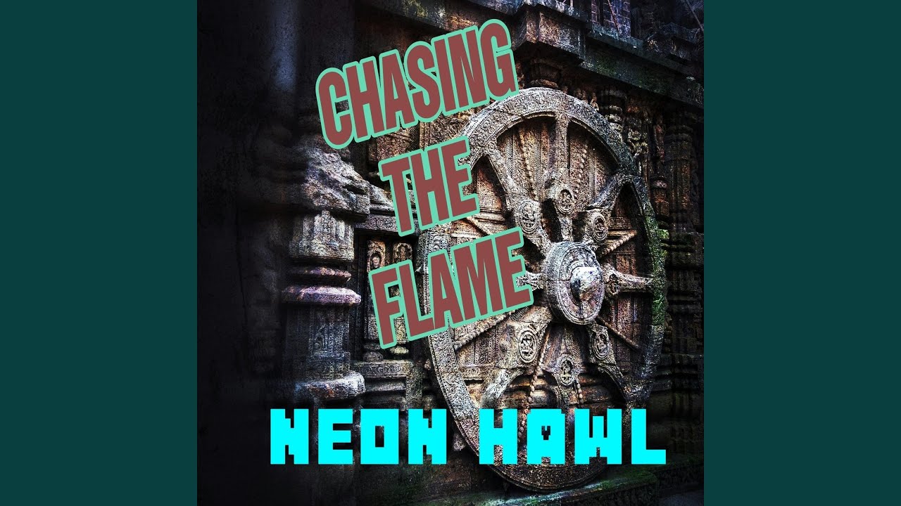 Chasing the flame